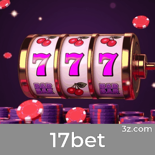 17bet: Plataforma de Cassino e Apostas Confiável
